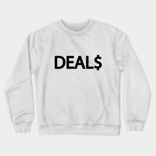 Deals making deals creative design Crewneck Sweatshirt